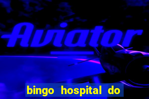 bingo hospital do cancer barretos